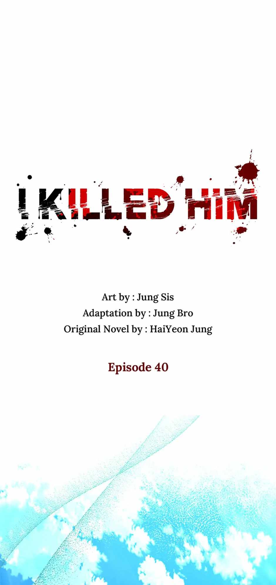 I Killed Him Chapter 40 42